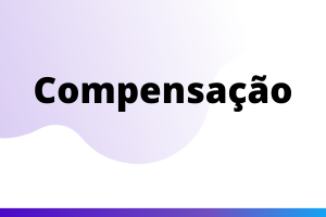 Texto em negrito centralizado: "Compensação". Fundo  degradê lilás claro para o branco. Na parte inferior da imagem, uma linha degradê do roxo para o azul.